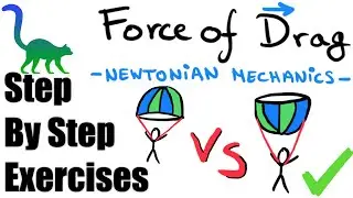 Force of Drag - Three exercises (step by step)