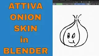 Come attivare Onion Skin in Blender 3D