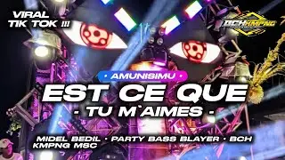 DJ EST CE QUE TU M'AIMES MIDEL BEDIL X PARTY BASS BLEYER ll Bch Kmpng Prdctn