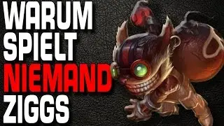 LoL: Warum spielt niemand Ziggs? [Guide/Tutorial]