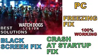 Watch Dogs Legion Launching Errors Fix | Freezing Fix | Crashing Fix | Black Screen Fix For PC