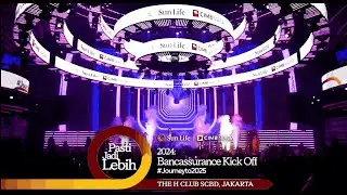 HIGHLIGHT SUN LIFE - CIMB NIAGA KICK OFF 2024 - JAKARTA