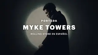 Portada: MYKE TOWERS | ROLLING STONE en Español