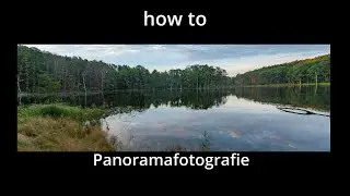 Wie fotografiert mann ein Panorama?