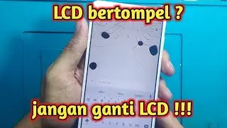 Cara menghilangkan tompel hitam lcd |  tips & trik service hp