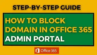 How to Block Domain in Office 365 Admin Portal | Block Domain in M365