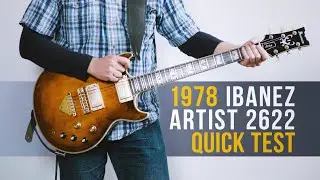 1978 Ibanez Artist 2622 | Quick test