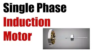 SINGLE  PHASE INDUCTION MOTOR - BEE - Electrical Engineering