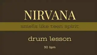Smells like teen spirit drum  lesson 90 bpm
