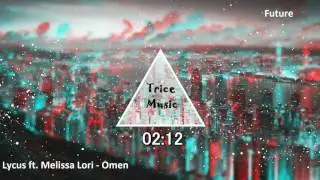 Lycus ft. Melissa Lori - Omen (Original Mix)
