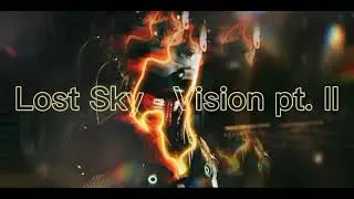 Lost Sky - Vision pt. II (feat. She Is Jules)