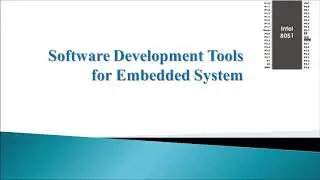 Lecture 30: Software development tools for embedded system | Software tools