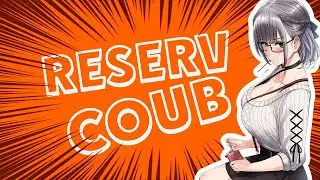 ReserV Coub №157 ➤ Best coub / аниме приколы / коуб / игровые приколы / аниме коуб / кубы / АМВ