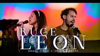 Ruge El Leon - Asael Cruz + Temis Chappe (Video Oficial)