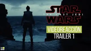 Teaser Trailer de Star Wars: The Last Jedi - Video Reacción | Fotograma 24 con David Arce