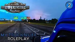 Texas Rain | My Truck'n Life Roleplay Ep2 | ATS