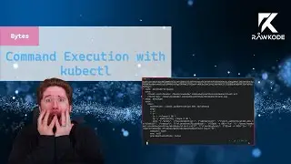 Command Execution with kubectl | Rawkode Bytes