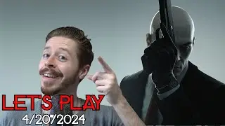 Let's Play LIVE - Hitman: World of Assassination (4/20/2024)