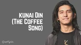 Kunai Din (The Coffee Song) - Swoopna Suman  (LYRICS) 🎵