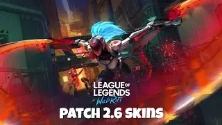 Wild Rift Patch 2.6 Skins Highlight