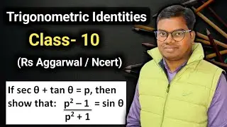 If sec theta+tan theta=p, show that p^2-1/p^2+1=sin theta | Trigonometry class 10 |