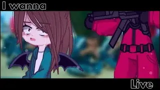 [ I wanna live ]•[ meme ]•[ Gacha club ]•[ игра кальмара ]