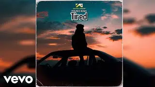 Young King - Tired (Official Audio)