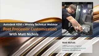 Weekly HSM Technical Webinar - HSM Post Processor Customization