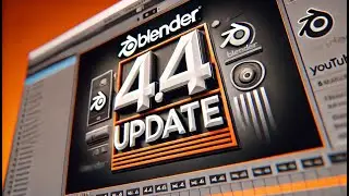 Blender 4.4 update and new features 2025