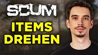 Scum Items drehen (2026) - So Funktioniert es! | Scum Tutorial