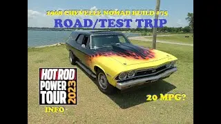 1968 Chevelle Nomad Restoration - Part 75 - Road Trip and Test Drive - HRPT 2023 Info -