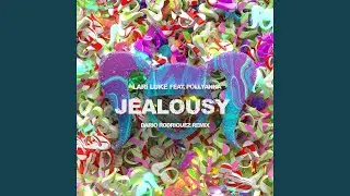Jealousy (Dario Rodriguez Remix)