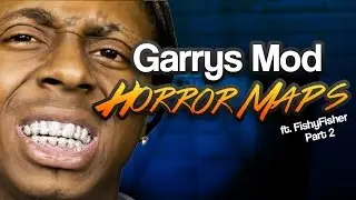 Lil Wayne Loves Evil Paintings - Spooky Garry's Mod Horror Map with Fishy Fisher Part 2