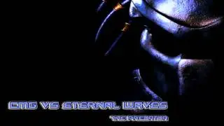 CMG vs Eternal waves - Predator ( work in progress )