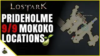 All 9 Mokoko Seed Locations Prideholme Lost Ark