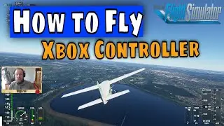 How to Fly With Xbox Controller in Microsoft Flight Simulator