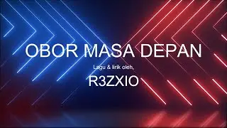 OBOR MASA DEPAN | Lagu dan lirik by REZXIO