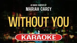 Without You - Mariah Carey (Karaoke Version) 🎤 | With Lyrics & Instrumental