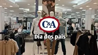 DIA DOS PAIS | TOUR NA C&A