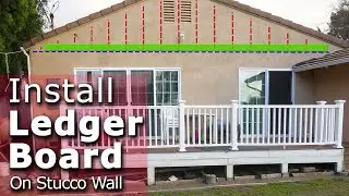 How to install a ledger board on existing stucco wall