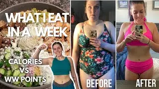 WHAT I EAT IN A WEEK | COMPARING WW(WeightWatchers) POINTS vs CALORIES, MACROS | Weight Loss Journey