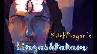 KrishPrayan - Lingashtakam | Sawan Shivratri | #KrishPrayan