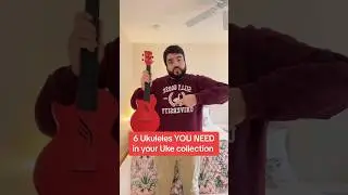 Top 6 Ukuleles YOU NEED in your collection