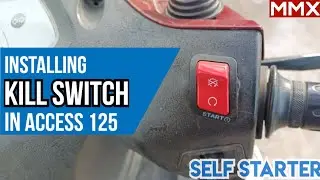Kill Switch/Self start Button for Access 125 bs3 Model | Ep-8