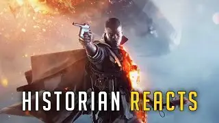 Historian Reacts to Battlefield 1