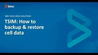 BMC TSOM: How to Backup and Restore Cell Data in TSIM