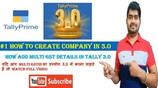 #1 How to Create a Company in Tally Prime and multi GST in Tally Prime in Hindi