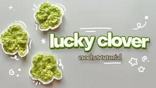 🍀 Crochet Lucky Clover Tutorial | Cute and Easy Keychain 🍀
