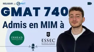 De 650 à 740 en 10 semaines / Admis à Insead et ESSEC en MIM
