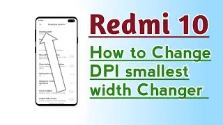 Redmi 10 How to Change DPI smallest width Changer